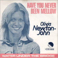 Have You Never Been Mellow b/w Water Under The Bridge from Belgium